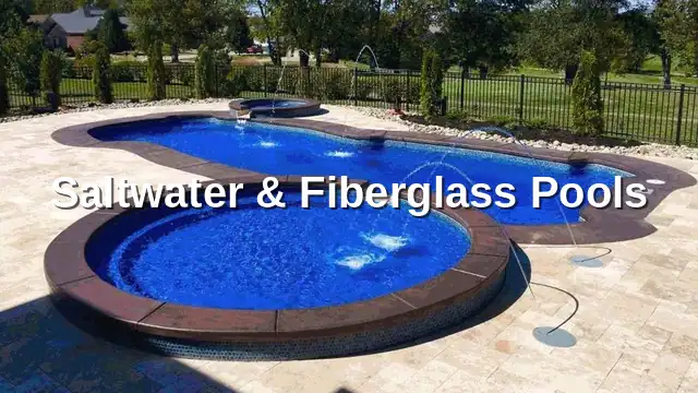 Featured image for “Saltwater Pools: Why Fiberglass Handles Salt Better Than Concrete”